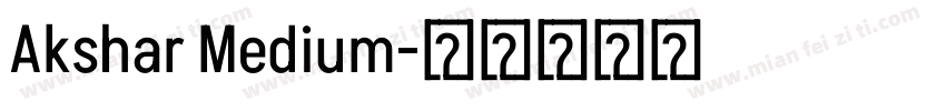 Akshar Medium字体转换